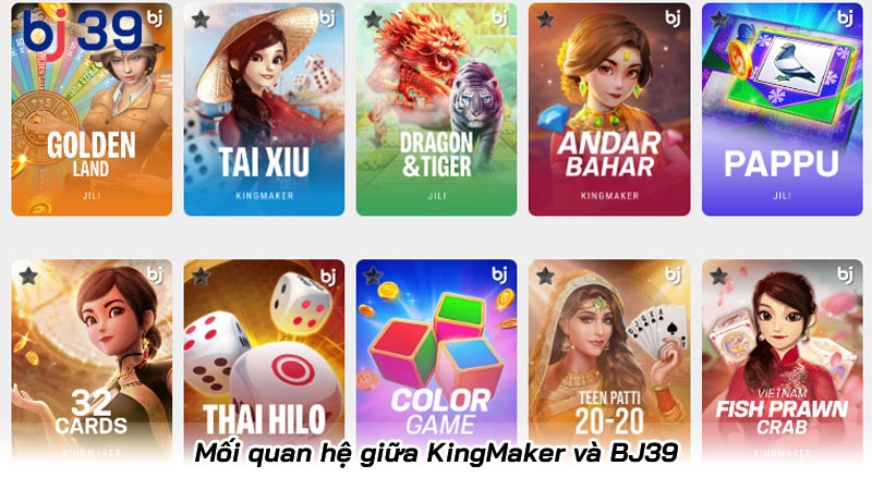 Mối quan hệ giữa KingMaker và BJ39