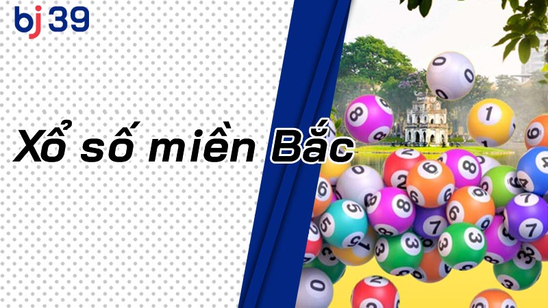 Xổ số miền bắc